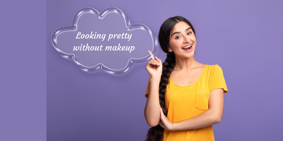 Looking pretty without makeup